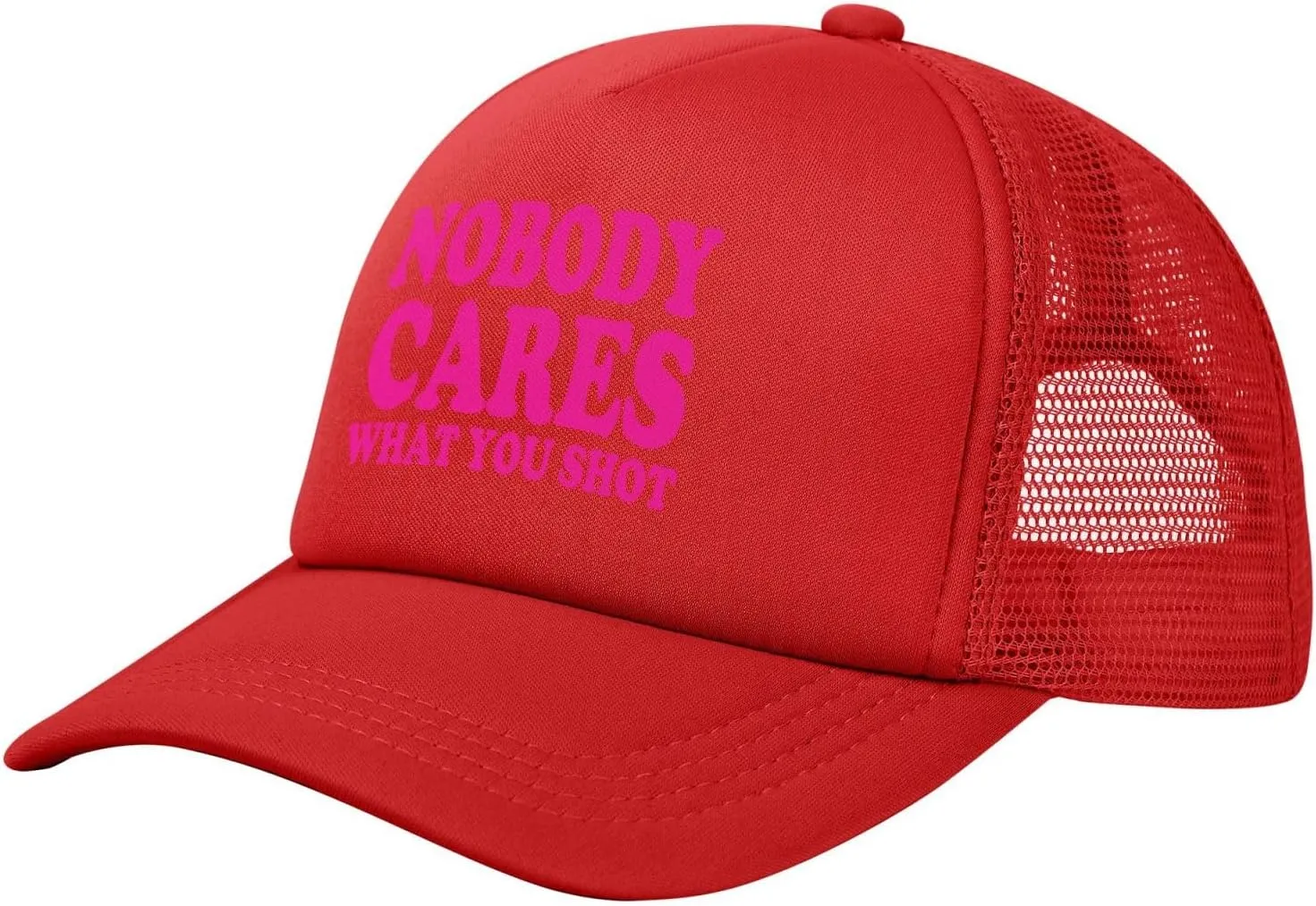 Hot Pink-Nobody Cares What You Shot Funny Trucker Hat for Men Women Adults Humor Gift Baseball Cap