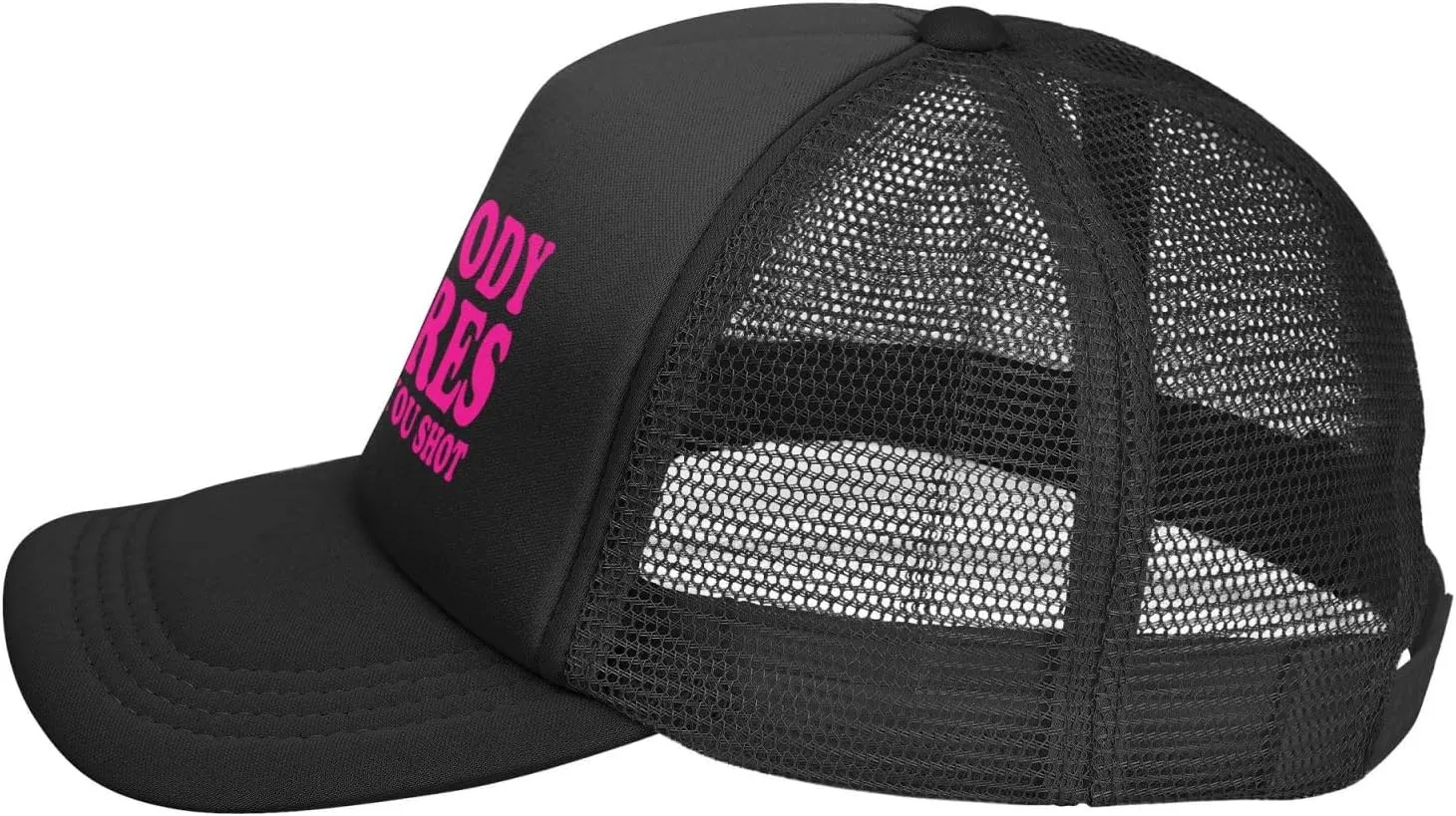 Hot Pink-Nobody Cares What You Shot Funny Trucker Hat for Men Women Adults Humor Gift Baseball Cap