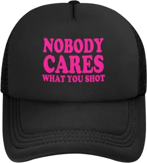 Hot Pink-Nobody Cares What You Shot Funny Trucker Hat for Men Women Adults Humor Gift Baseball Cap